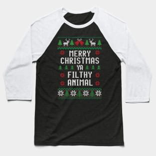 Merry Christmas ya filthy animal Baseball T-Shirt